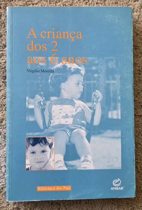 Livro A CRIANCA dos 2 aos 6 ANOS