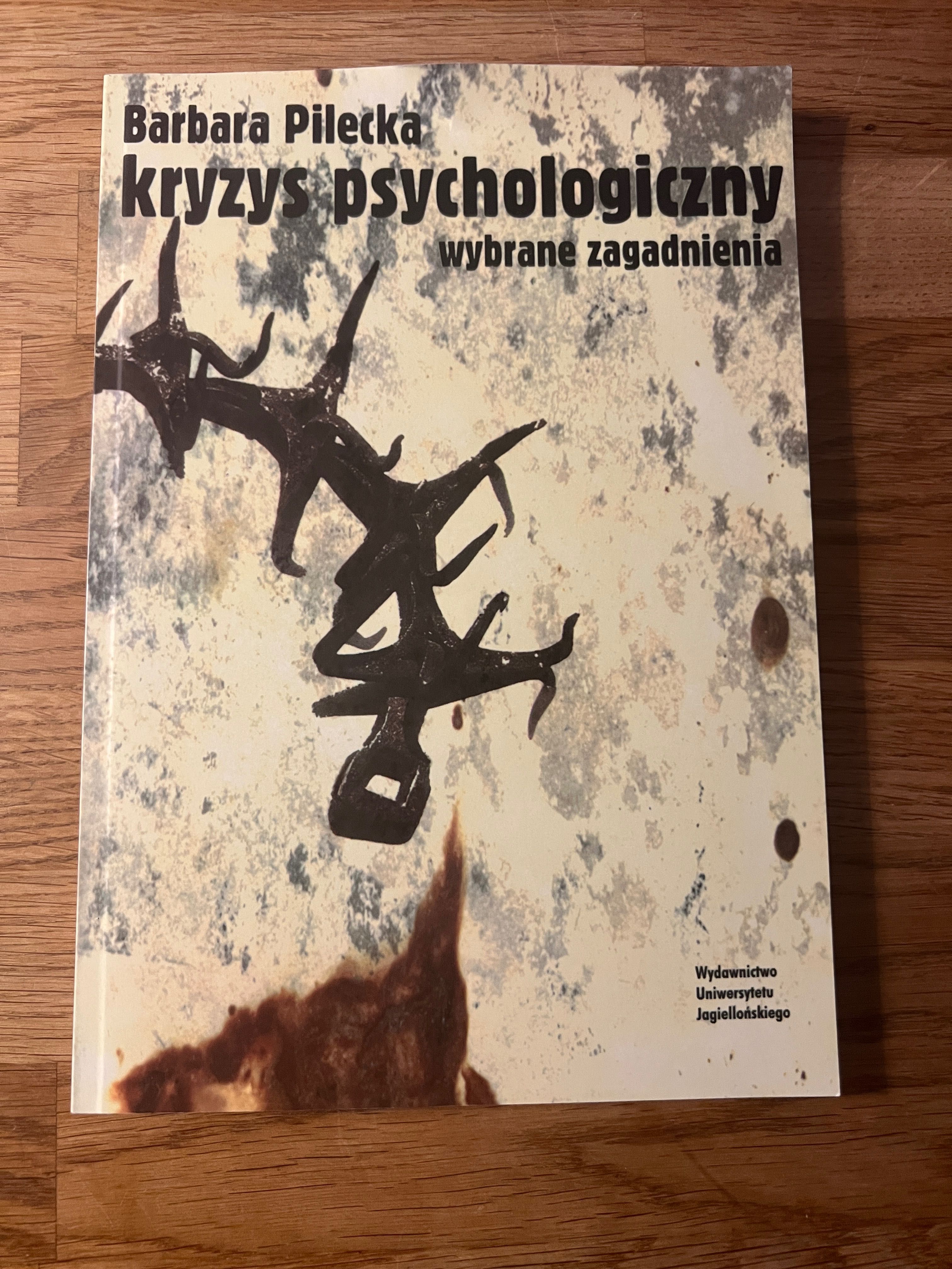 B. Pilecka Kryzys psychologiczny wybrane zagadnienia -wyd. I, 2004, UJ