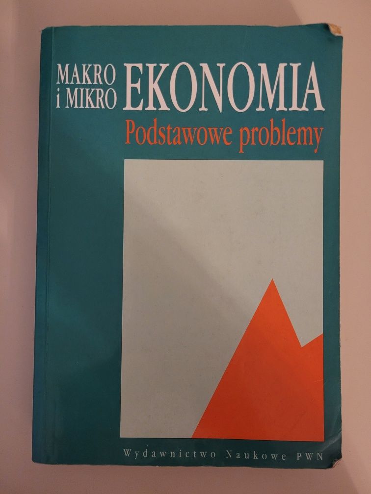 Red. Stefan Marciniak Makro i mikroekonomia. Podstawowe problemy.