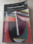 Trauma and Beyond. The Mystery of Transformation Urszula Wirtz