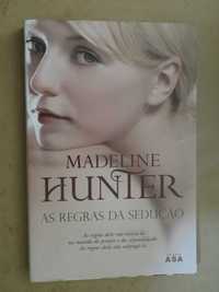 As Regras da Sedução de Madeline Hunter - 1ª Edição