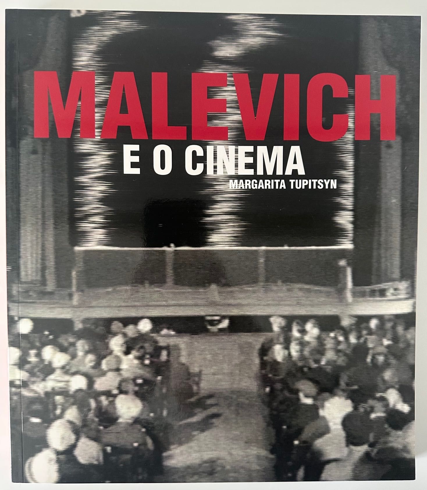 Malevich e o Cinema - Margarita Tupitsyn - 2002