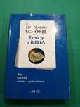 Ty na ty z Biblia Luis Alonso Schokel