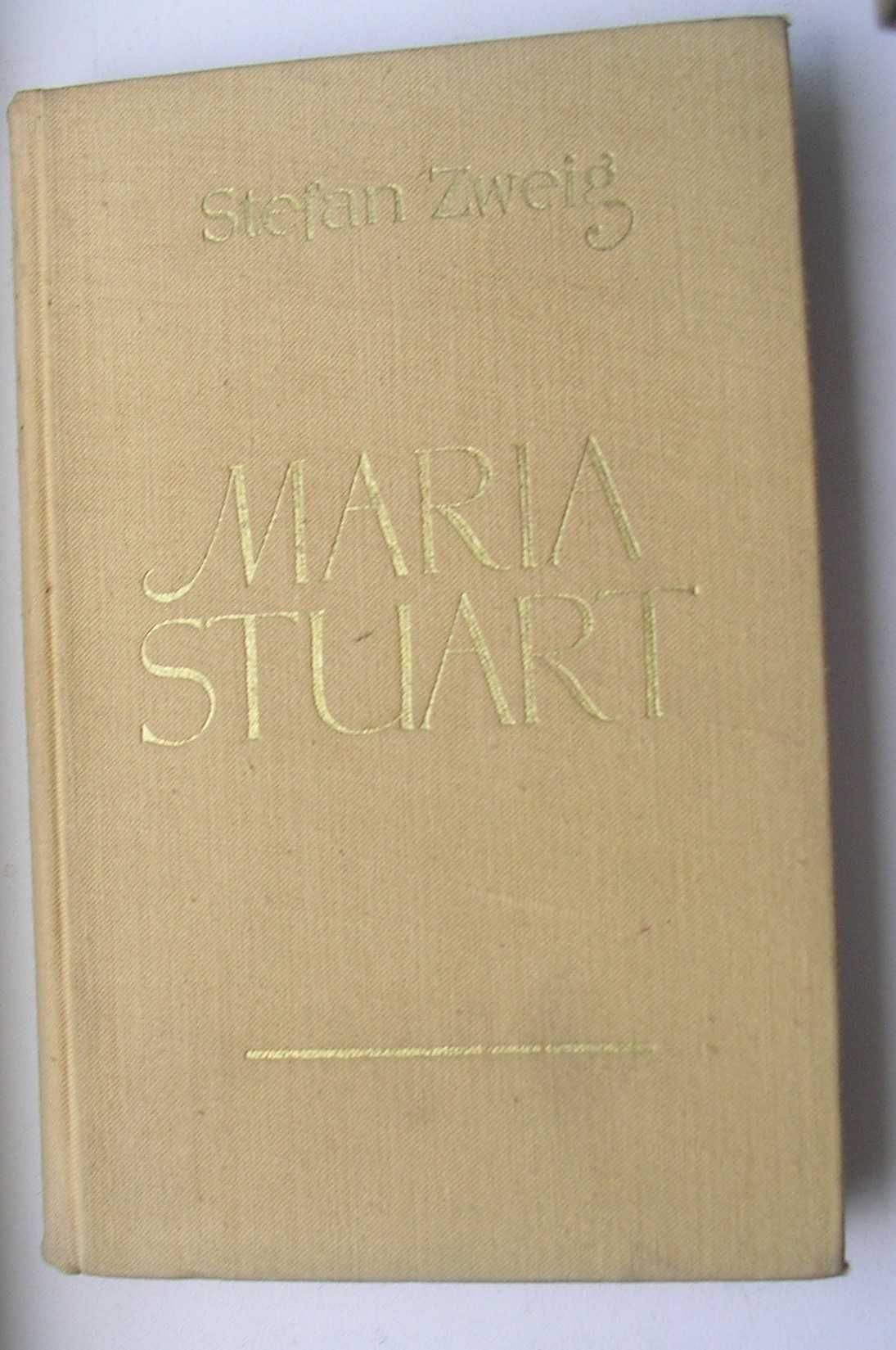 Maria Stuard autor Stefan Zweig,