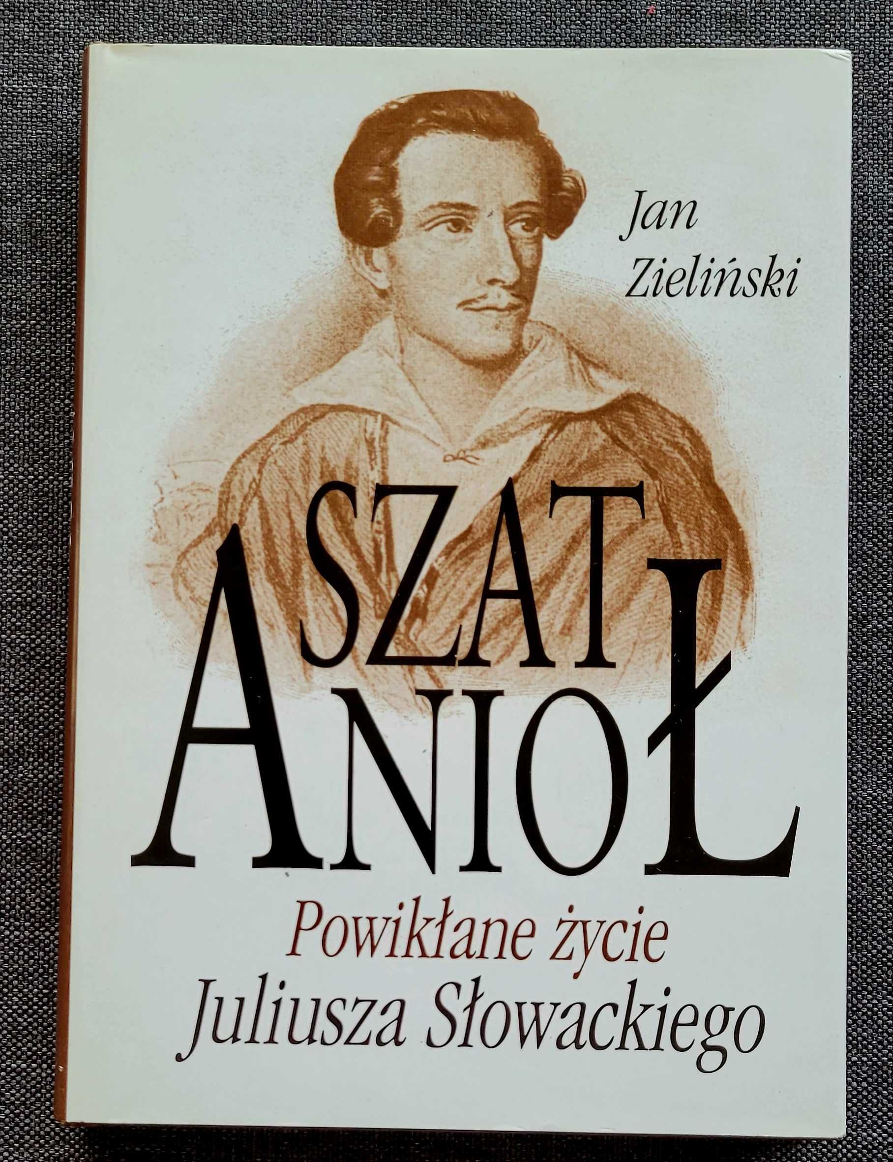 SzatAnioł/Zieliński /O życiu Słowackiego