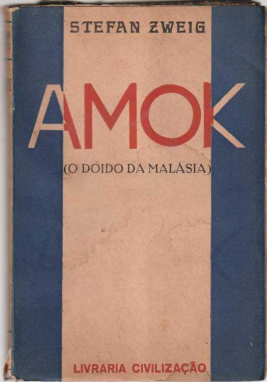 Amok (O doido da Malásia)-Stefan Zweig-Livraria Civilização