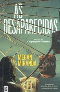 15346

As Desaparecidas
de Megan Miranda