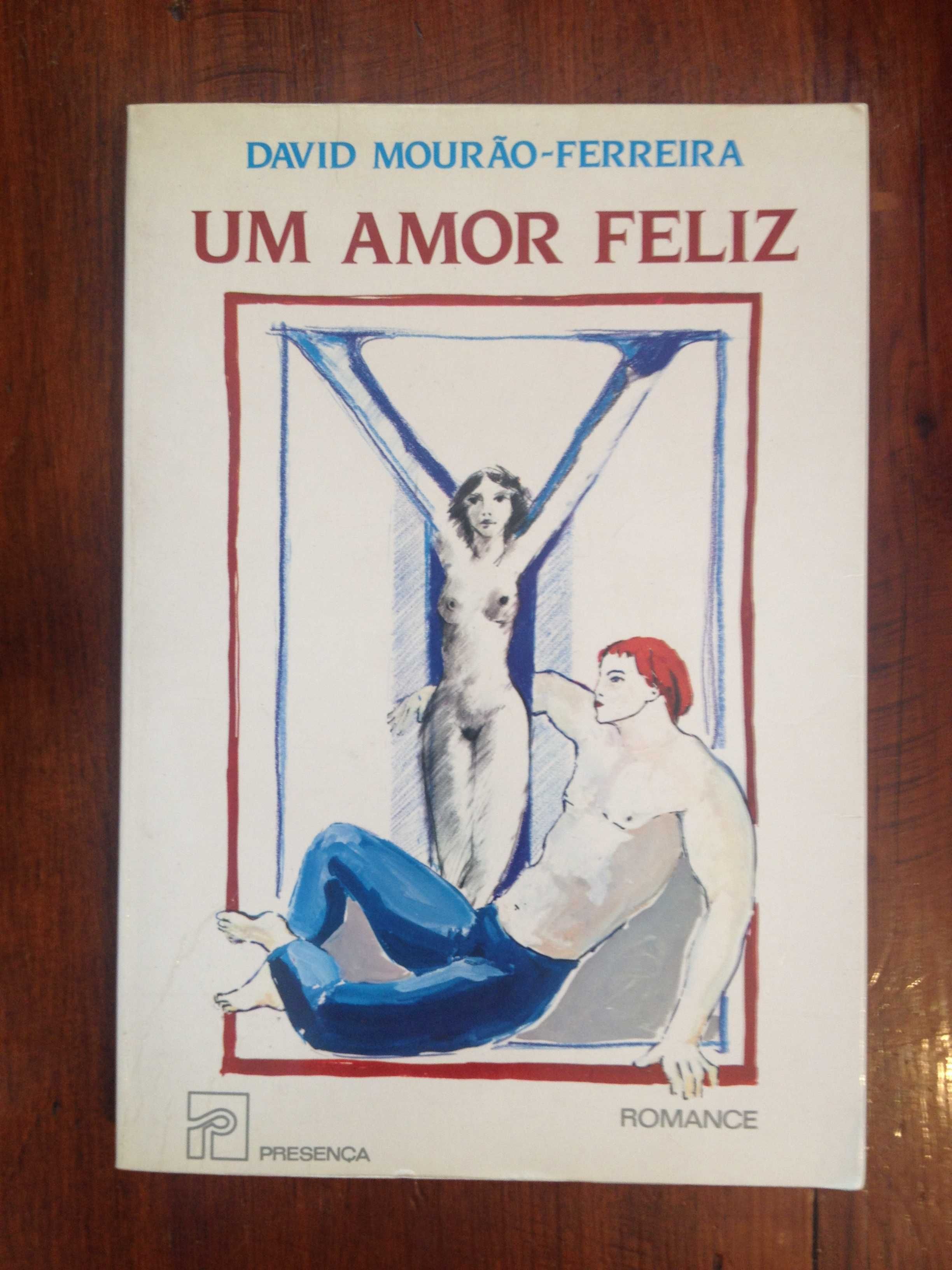 David Mourão-Ferreira - Um amor feliz