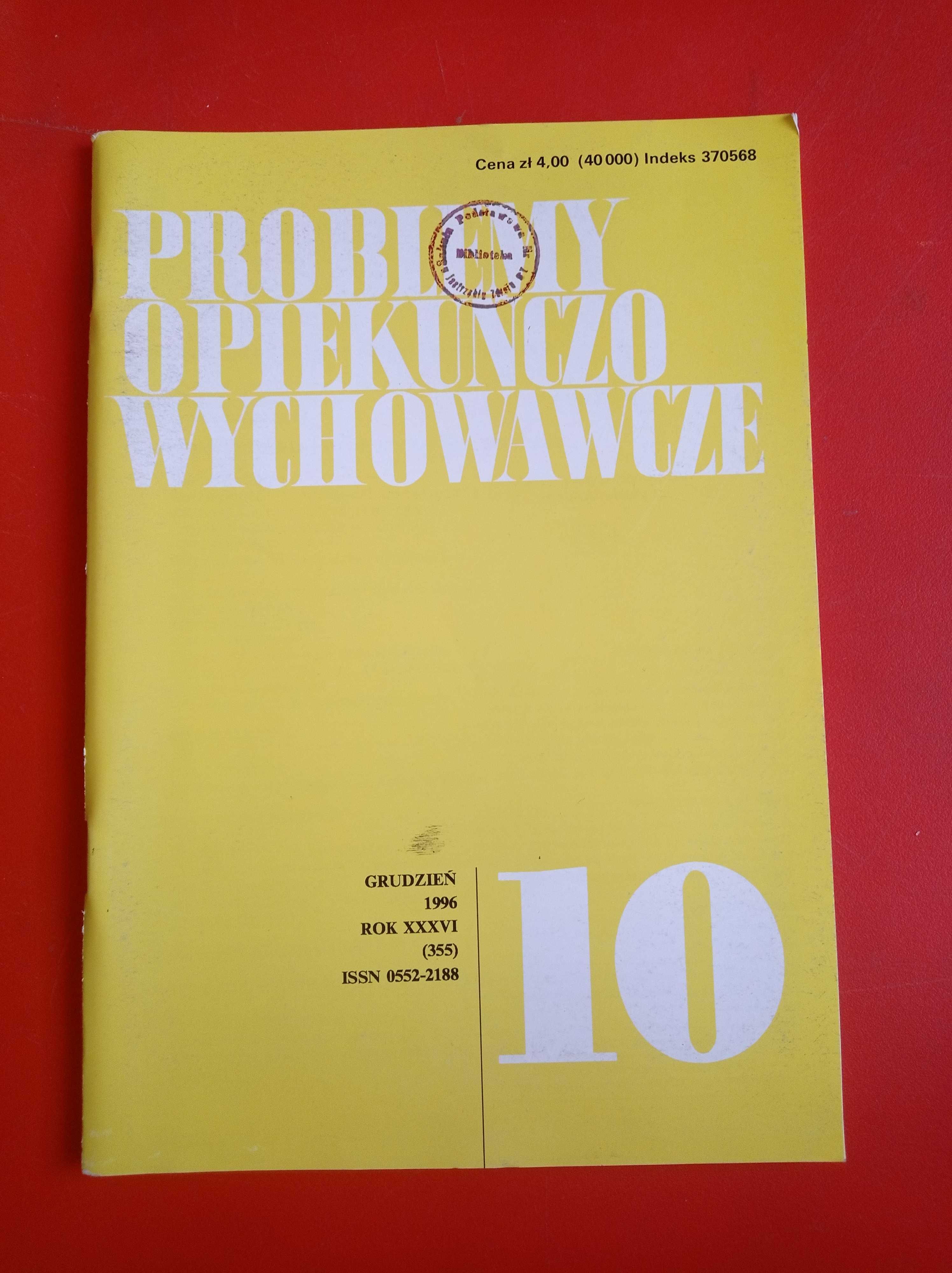 Problemy opiekuńczo-wychowawcze, nr 10/1996, grudzień 1996