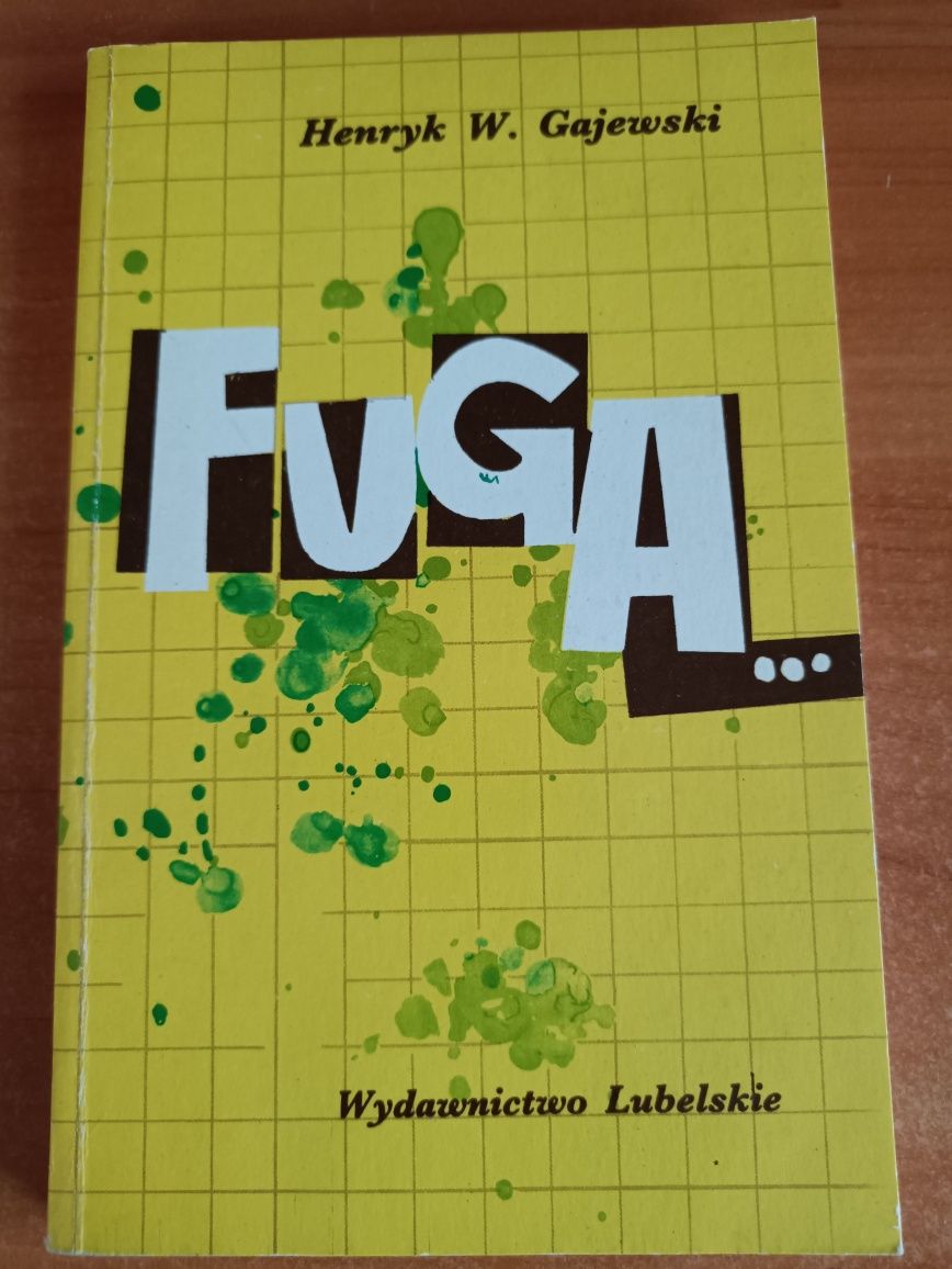 "Fuga..." Henryk W. Gajewski