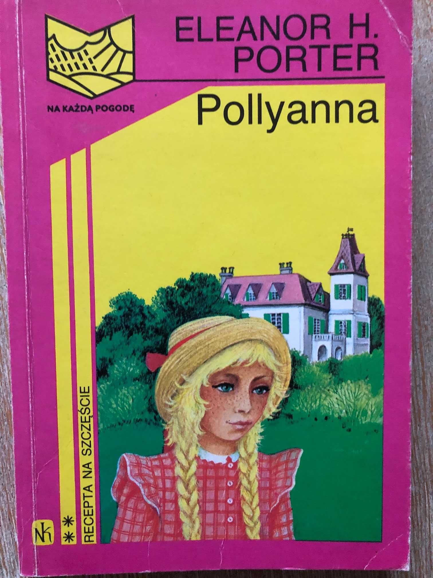 Pollyanna Eleanor H.Porter Nasza Księgarnia 1992