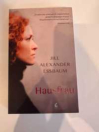 Hausfrau - Essbaum Jill Alexander Literatura piękna