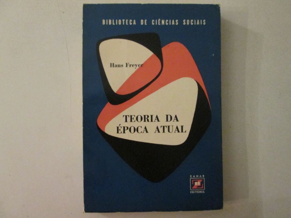 Teoria da Época actual- Hans Freyer