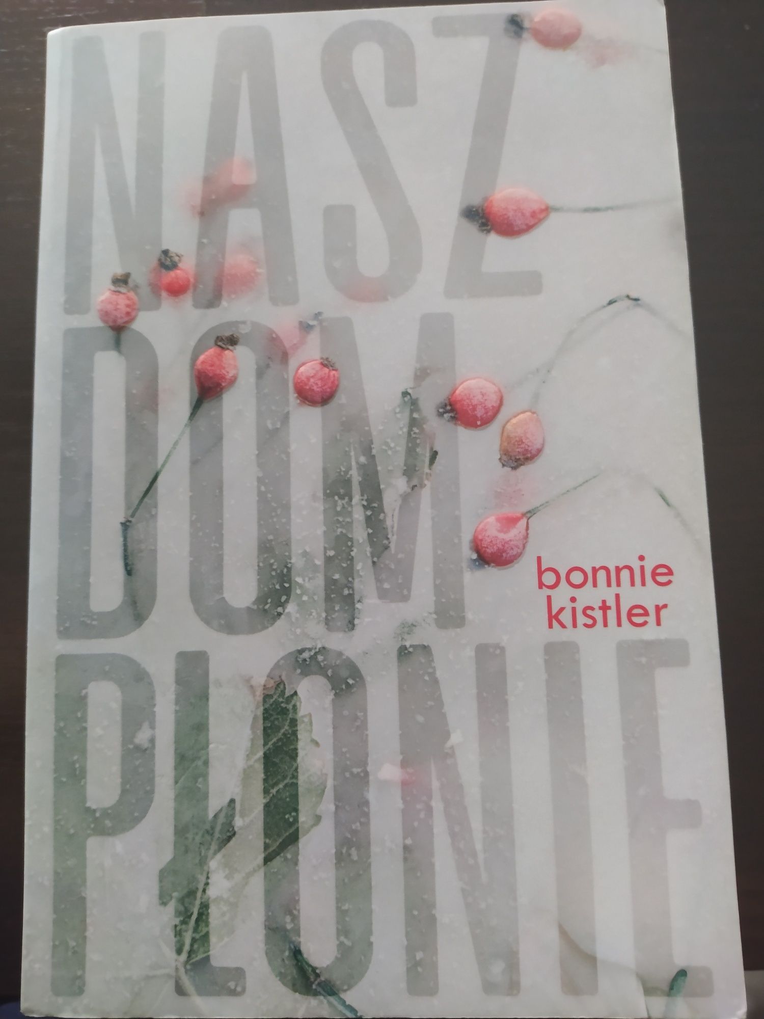 "Nasz dom płonie"- Bonnie Kistler