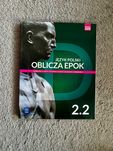 Oblicza epok 2.2 Język polski - Podręcznik Zakres rozszerzony WSiP