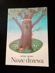 "Nasze drzewa" Jadwiga Jałowiec