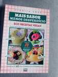 Livro "Mais sabor, menos desperdício - Eco receitas vegan"