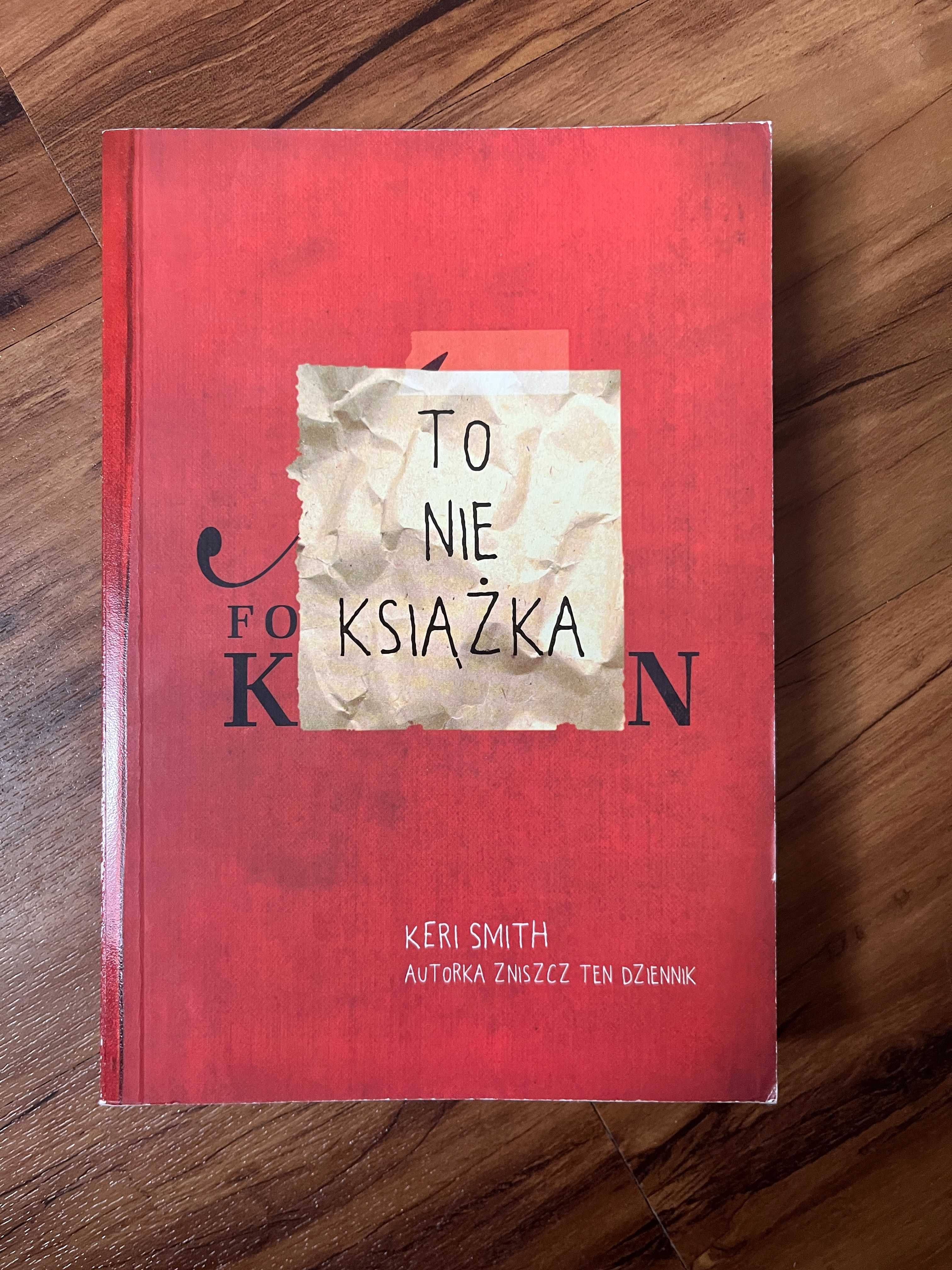 Keri Smith, To nie książka, autorka Zniszcz ten dziennik