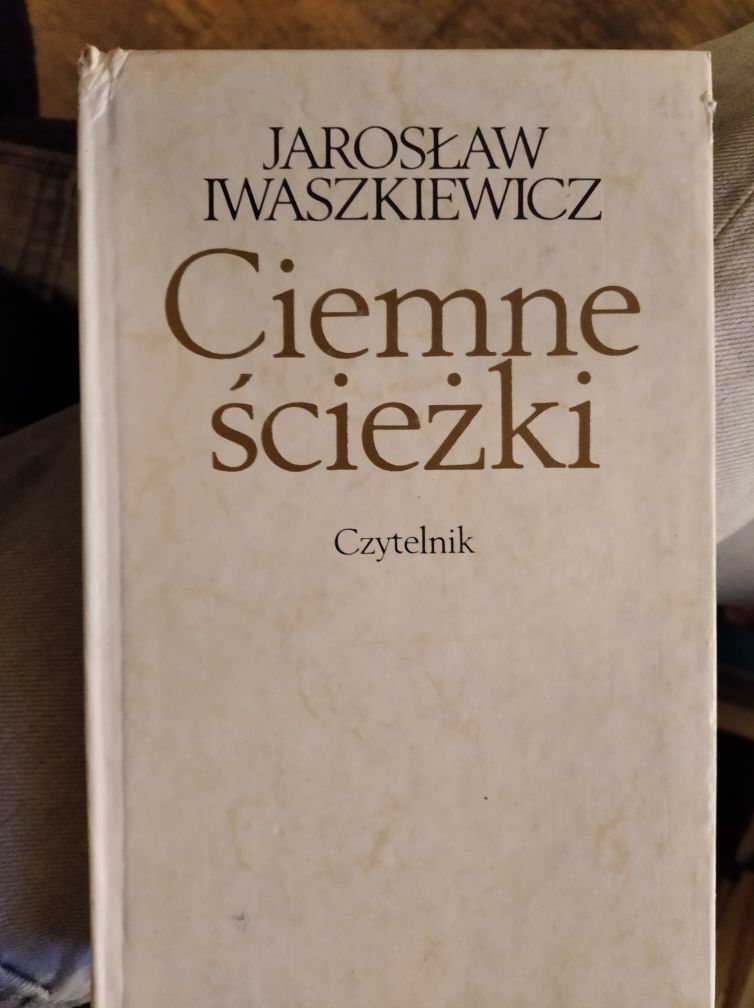Jarosław Iwaszkiewicz Ciemne ścieżki Czytelnik 1982