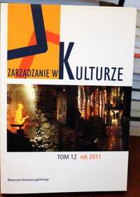 Zarządzanie w kulturze Tom 12 rok 2011 UJ