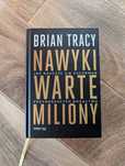 Brian Tracy Nawyki warte miliony