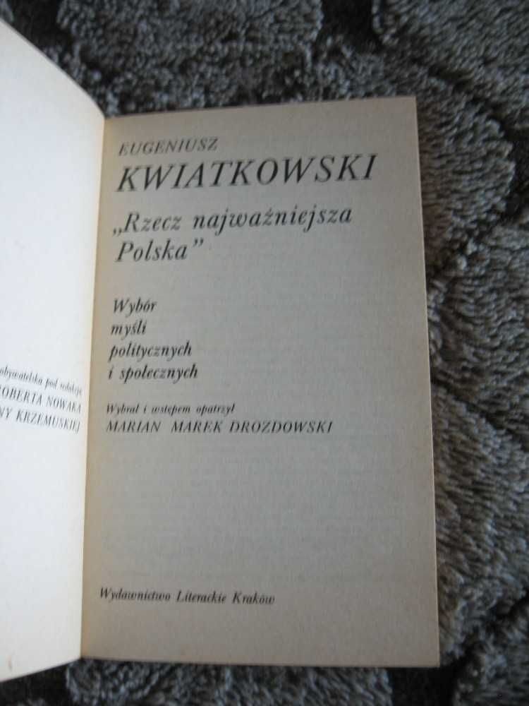 "Rzecz najważniejsza Polska" E. Kwiatkowski