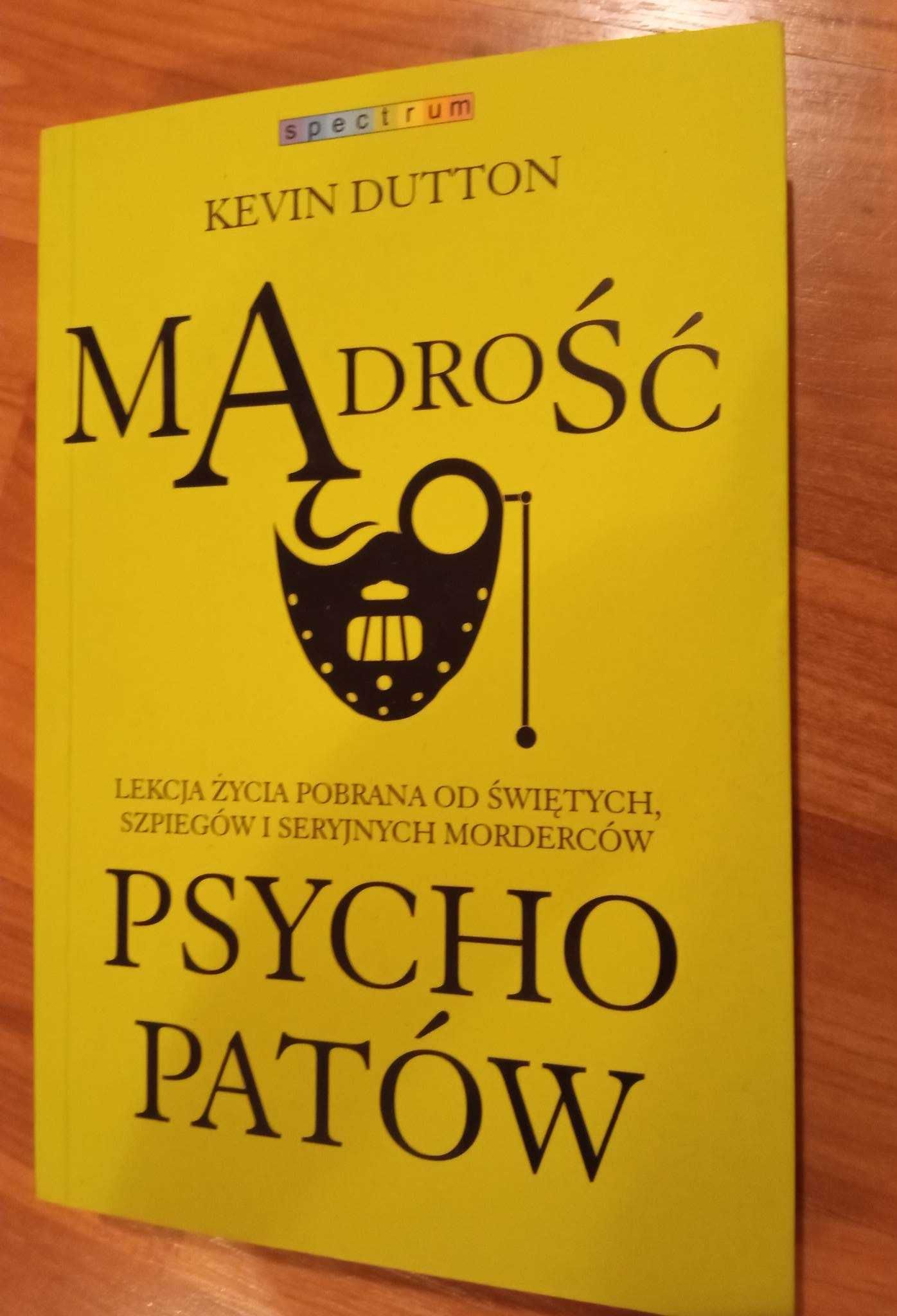 Mądrość psychopatów - Kevin Dutton