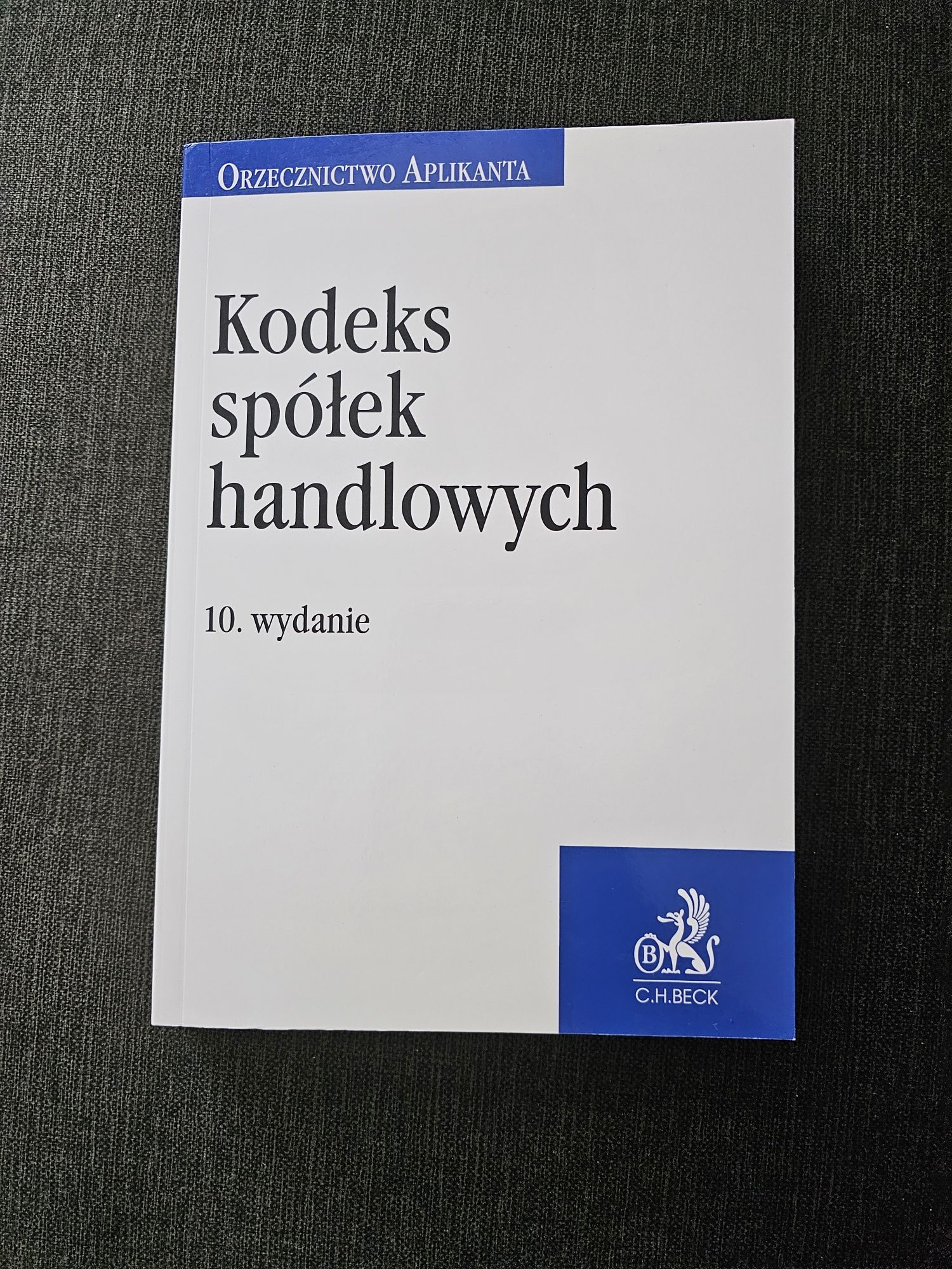 Kodeks spółek handlowych Orzecznictwo aplikanta
