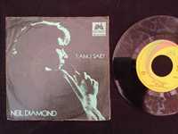 Disco de Vinil 45 RPM – NEIL DIAMOND – I Am... I Said ...