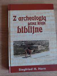 Z archeologią przez kraje biblijne twarda nowa jak z księgarni