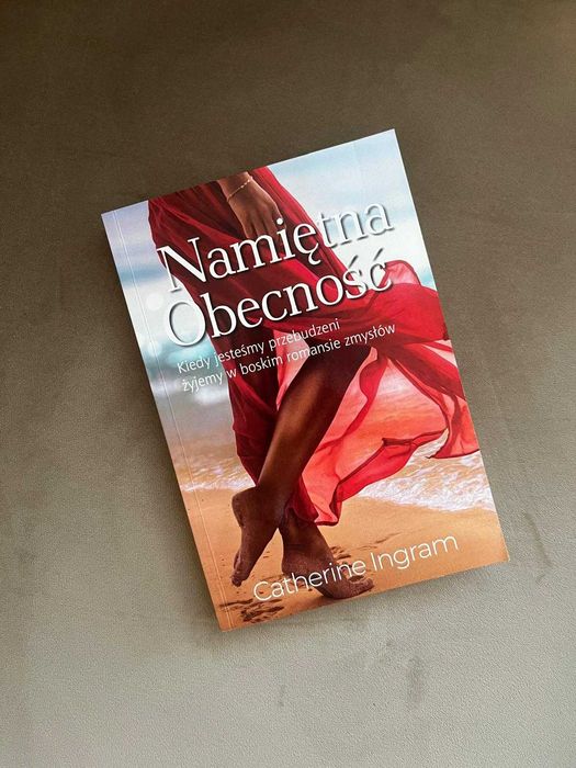 książka Namiętna Obecność, Catherine Ingram