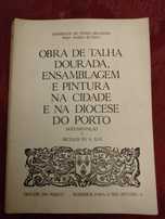 Obra talha dourada/Ensamblagem/Pintura/Porto-Bispo20E-Alcofa5E Desde5E
