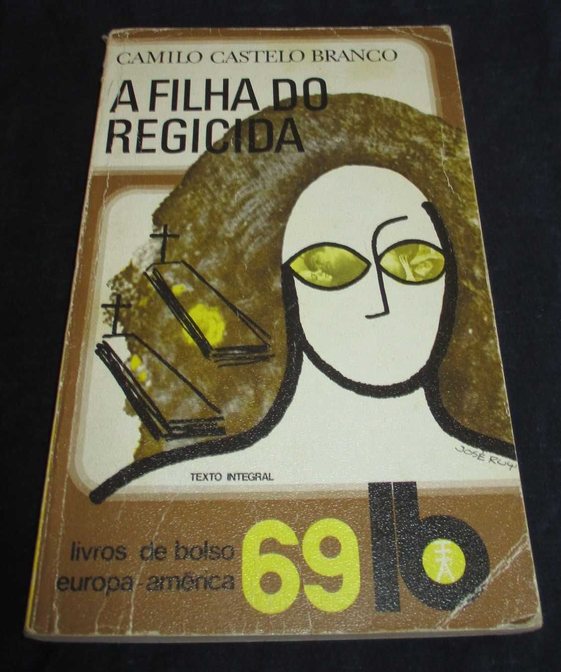 Livro A Filha do Regicida Camilo Castelo Branco Bolso Europa-América