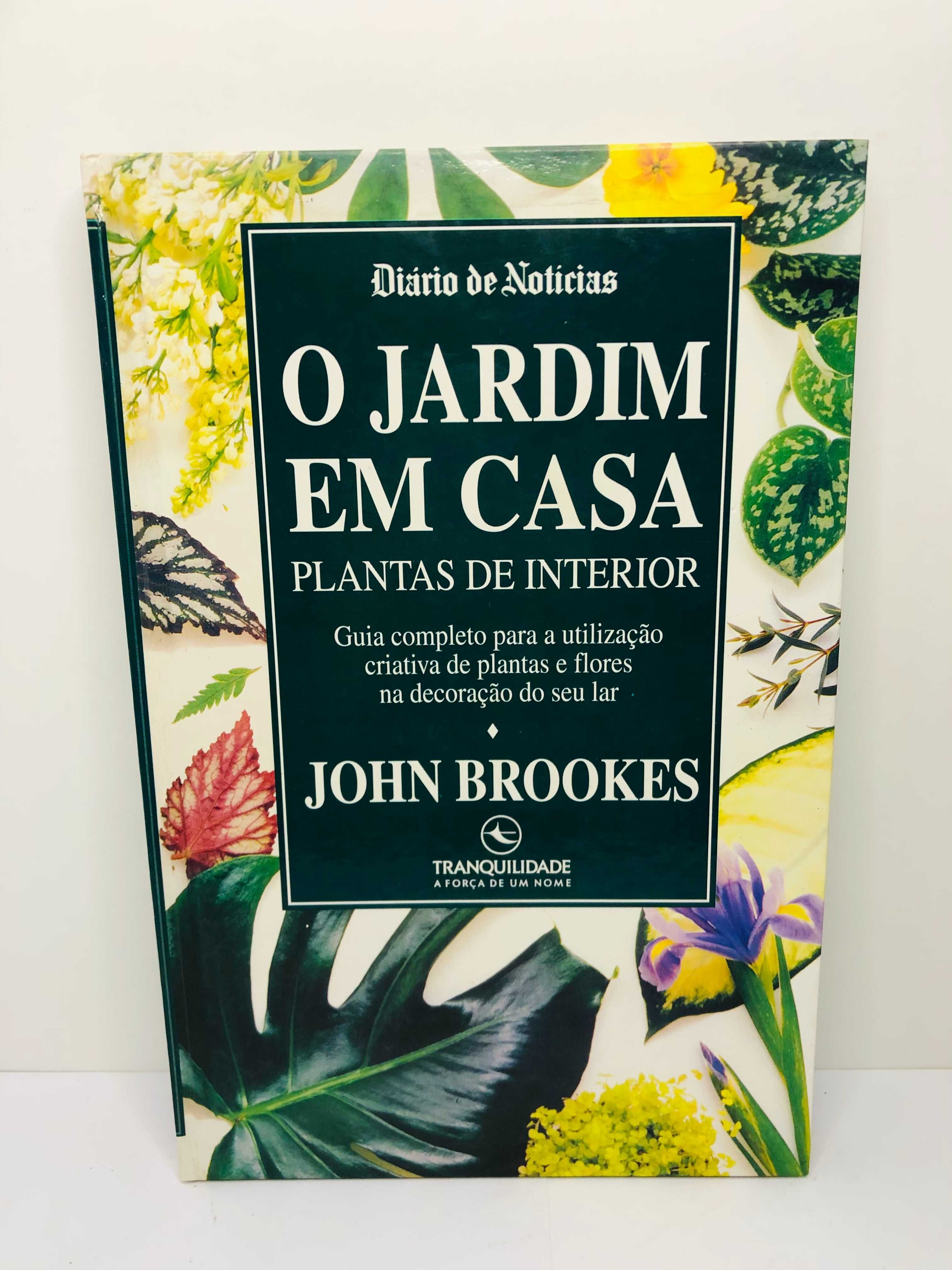 O Jardim em Casa (Plantas de Interior) - John Brookes