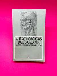 Antropologias del Siglo XX - Autores Vários