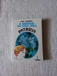 O segredo da casa azul - Coleção Patrícia Nº1 - Julie Campbell