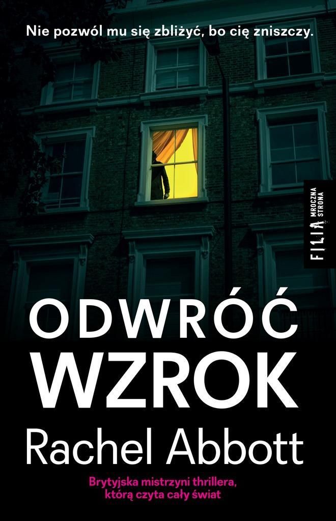 Odwróć Wzrok, Rachel Abbott, Adrian Napieralski