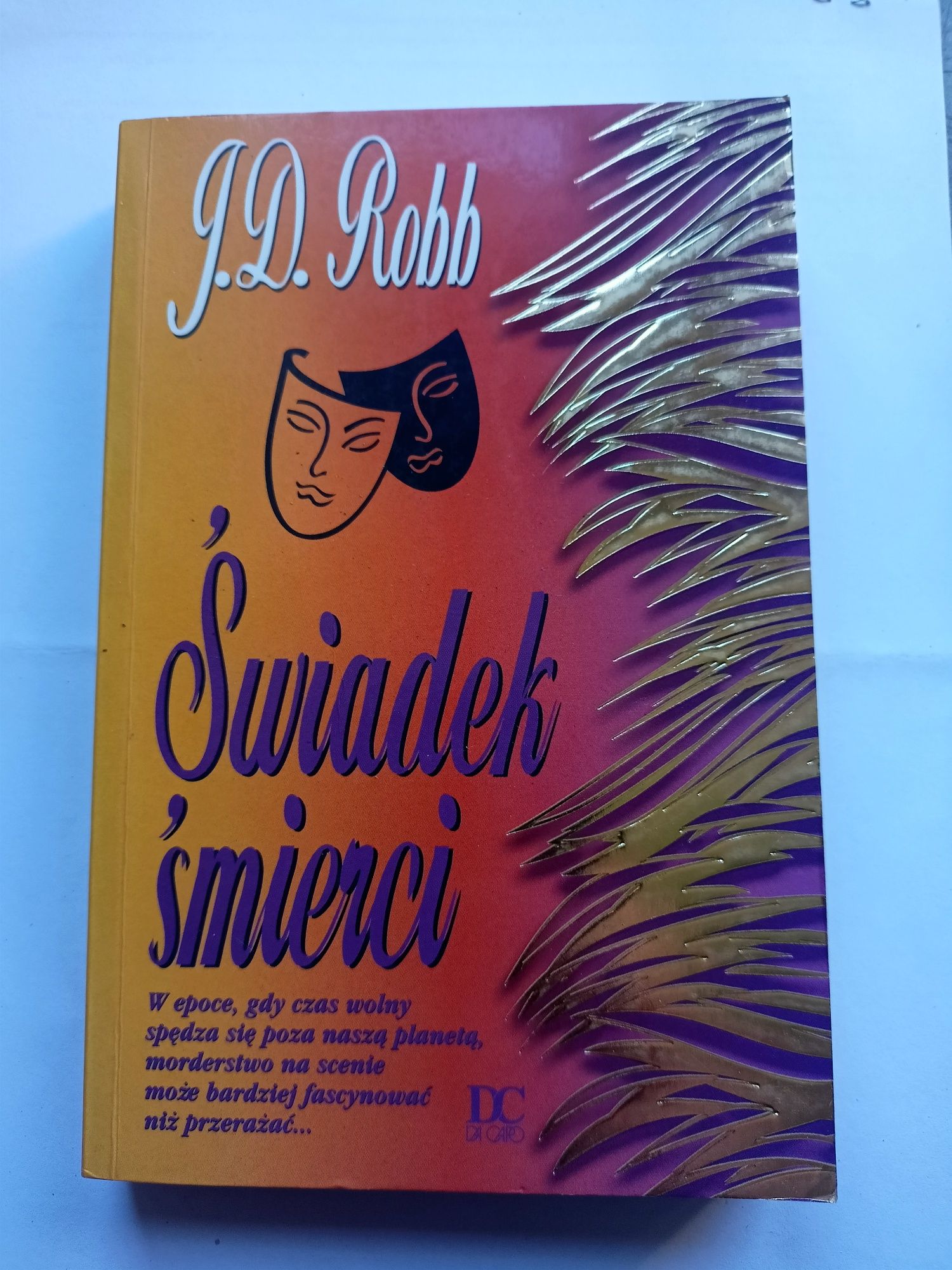 Witam. J D Robb Nora Roberts Świadek śmierci.