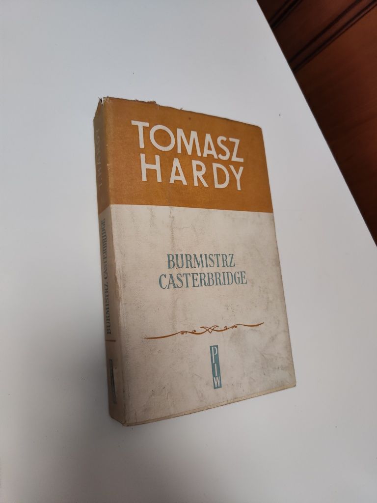 Burmistrz Casterbridge - Tomasz Hardy "