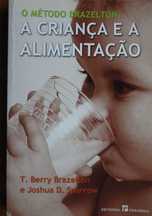 A Criança e A Alimentação (O Método Brazelton)