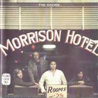 Doors - - - - - - - - Morrison Hotel ... ... CD