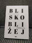 K. Kubisiowska "Blisko bliżej, rozmowy o tym co najważniejsze"