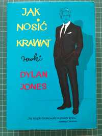 Jak Nosić Krawat?  , Jones Dylan