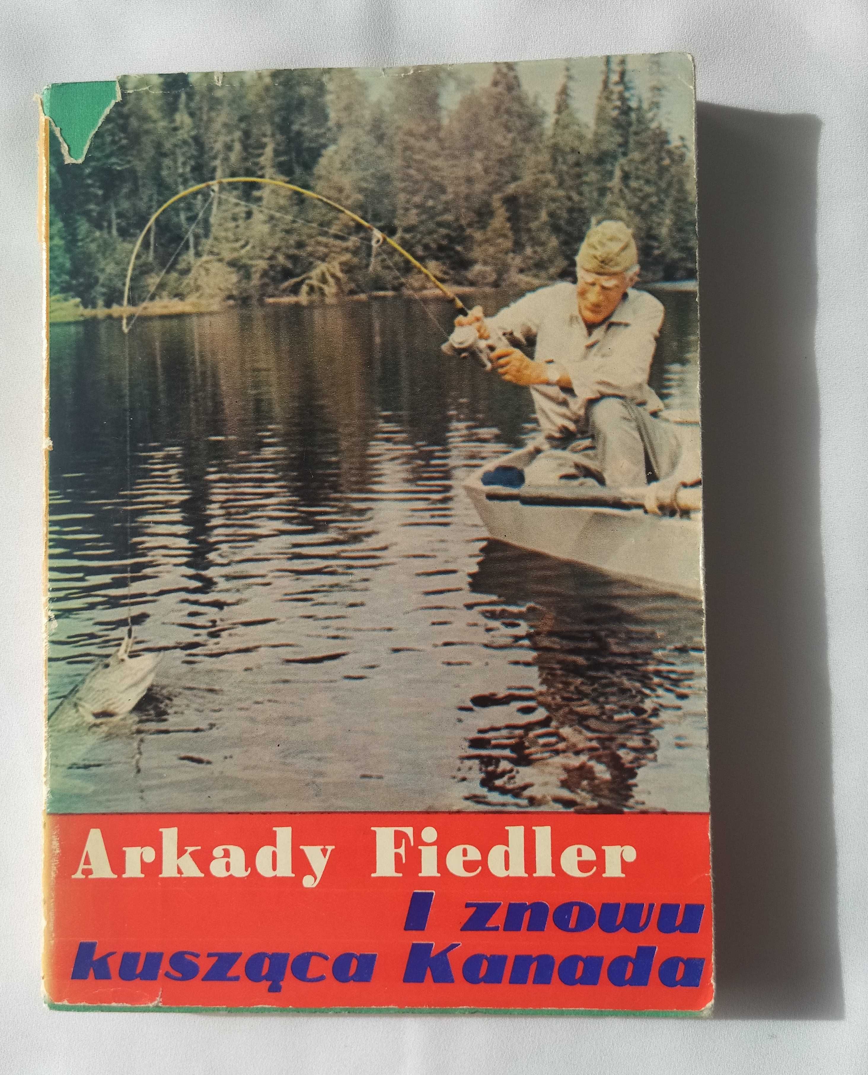 I znowu kusząca Kanada – Arkady Fiedler