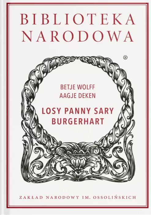 Losy Panny Sary Burgerhart. Ossolineum. Nowy Produkt