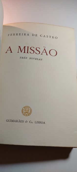 A Missão - Ferreira de Castro (1954, 1ª edição)