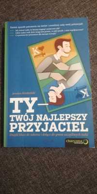 "Ty - Twój najlepszy przyjaciel..." - Jarosław Kordziński