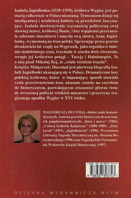 Małgorzata Duczmal, Izabela Jagiellonka. Królowa Węgier.