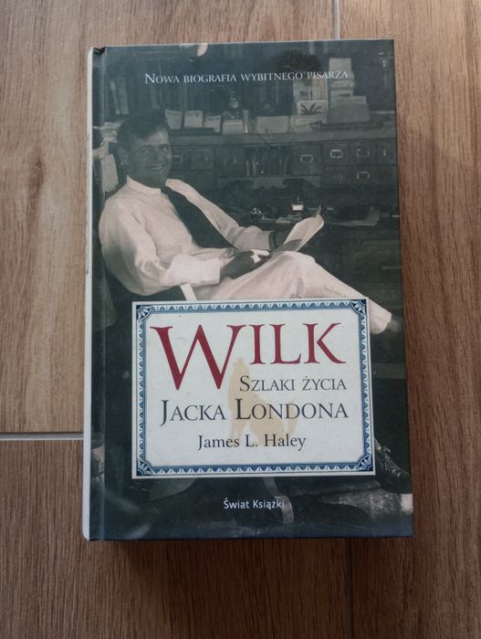 Książka Wilk szlaki życia Jacka Londona