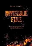 Invisible Fire. Memory, Tradition and the Self Elipsa Dom Wydawniczy